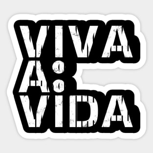 VIVA A VIDA by Salvesad Sticker